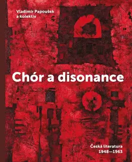 Literárna veda, jazykoveda Chór a disonance - Vladimír Papoušek,Kolektív autorov