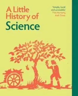 Veda, technika, elektrotechnika A Little History of Science - William Bynum