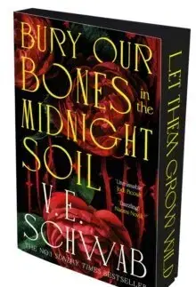Sci-fi a fantasy Bury Our Bones in the Midnight Soil - V. E. Schwab