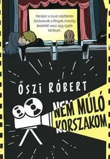 Beletria - ostatné Nem múló korszakom - Róbert Őszi