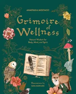 Ezoterika Grimoire of Wellness - Anastasia Mostacci