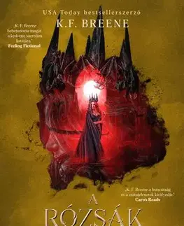 Romantická beletria A rózsák királynője - Breene K. F.