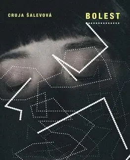 Svetová beletria Bolest - Cruja Šalevová