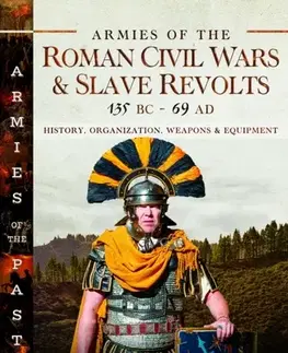 História Armies of the Roman Civil Wars and Slave Revolts, 135 BC–AD 69 - Gabriele Esposito