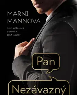 Romantická beletria Pan Nezávazný - Mani Mannová
