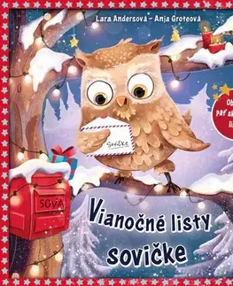 Rozprávky pre malé deti Vianočné listy sovičke - Lara Anders,Anja Grote