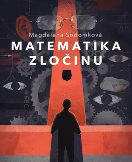 Detektívky, trilery, horory Matematika zločinu - Magdaléna Sodomková