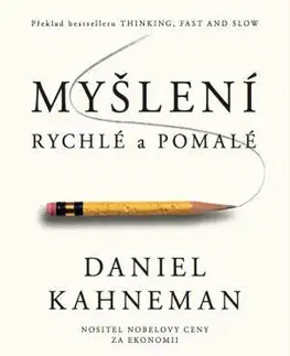 Ekonómia, Ekonomika Myšlení rychlé a pomalé - Daniel Kahneman
