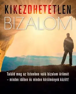 Kresťanstvo Kikezdhetetlen bizalom - Joyce Meyer