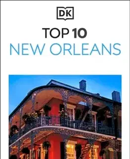 Geografia, mapy, sprievodcovia DK Top 10 New Orleans - DK Travel