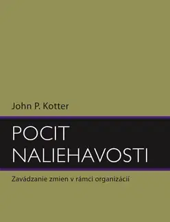 Biznis a kariéra Pocit naliehavosti - Philip Kotler