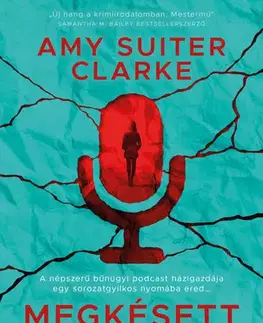 Detektívky, trilery, horory Megkésett igazság - Amy Suiter Clarke