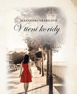 Romantická beletria V tieni koridy - Alexandra Vrábelová