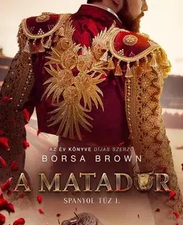 Erotická beletria Spanyol tűz 1: A matador - Borsa Brown