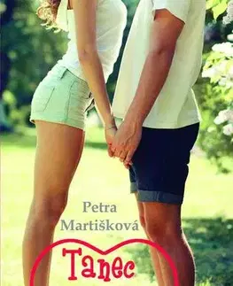 Romantická beletria Tanec v srdci - Petra Martišková