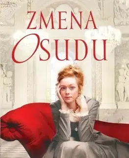Historické romány Zmena osudu - Jen Turanová