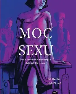 Odborná a náučná literatúra - ostatné Moc sexu - Denisa Nešťáková