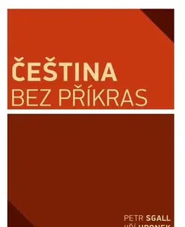 Pre vysoké školy Čeština bez příkras - Hronek Jiří