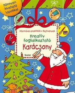 Pre deti a mládež - ostatné Kreatív foglalkoztató - Karácsony - Kolektív autorov