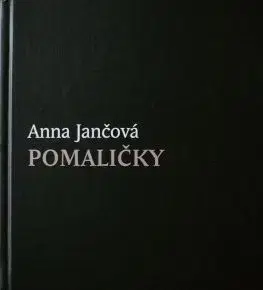 Slovenská beletria Pomaličky - Anna Jančová