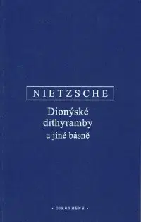 Filozofia Dionýské dithyramby - Friedrich Nietzsche