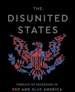 Politológia The Disunited States - Ryan D. Griffiths