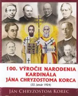 Kresťanstvo Tisíc rokov Slovenska s Cirkvou, 5.vydanie - Ján Chryzostom Korec