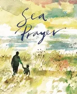 Cudzojazyčná literatúra Sea Prayer - Khaled Hosseini,Dan Williams