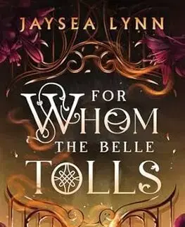 Sci-fi a fantasy For Whom the Belle Tolls - Jaysea Lynn