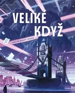 Sci-fi a fantasy Veliké když: Dlouhý Londýn I. - Alan Moore