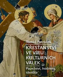 Kresťanstvo Křesťanství ve víru kulturních válek - Tomáš Petráček