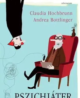 Psychológia, etika Pszichiáter látott már? - Claudia Hochbrunn,Andrea Bottlinger,Róbert Csősz
