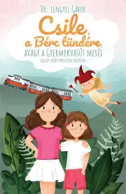 Dobrodružstvo, napätie, western Csile, a Bérc tündére - Lengyel Gábor