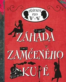 Pre dievčatá Záhada zamčeného kupé, 3. vydání - Robin Stevens,Nina Tara,Alexandra Niklíčková