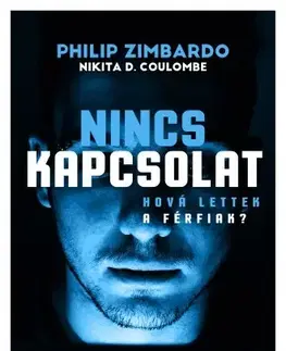 Partnerstvo Nincs kapcsolat - D.Nikita Coulombe,Philip Zimbardo