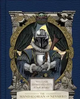 Sci-fi a fantasy William Shakespeare's Star Wars: The Mandalorian of Nevarro - Ian Doescher