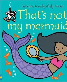 V cudzom jazyku Thats not my mermaid - Fiona Watt,Rachel Wells