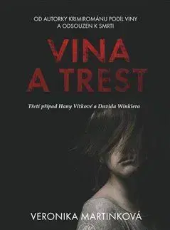 Detektívky, trilery, horory Vina a trest - Veronika Martinková