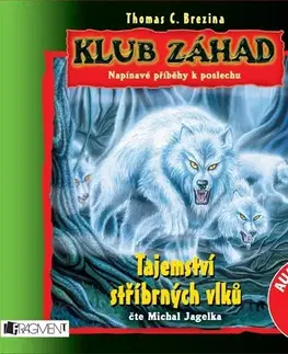 Beletria - ostatné Fragment Klub záhad - Tajemství stříbrných vlků