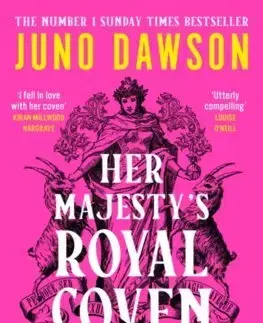 Sci-fi a fantasy Her Majesty's Royal Coven - Juno Dawson