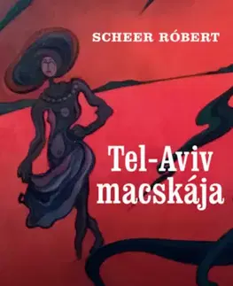 Beletria - ostatné Tel-Aviv macskája - Róbert Scheer