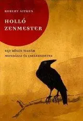 Náboženstvo - ostatné Holló zenmester - Robert Aitken