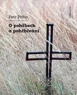 Pre vysoké školy O pohřbech a pohřbívání - Petr Piťha