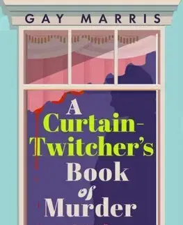 Detektívky, trilery, horory A Curtain Twitchers Book of Murder - Gay Marris