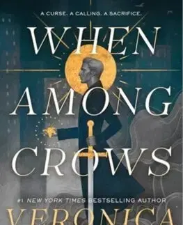 Sci-fi a fantasy When Among Crows - Veronica Roth