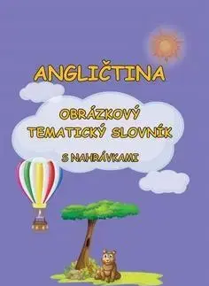 V cudzom jazyku Angličtina obrázkový tematický slovník - Štěpánka Pařízková