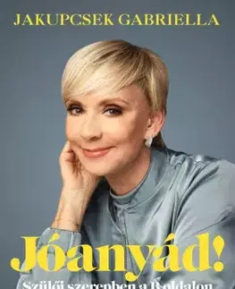 Rozvoj osobnosti Jóanyád! - Jakupcsek Gabriella