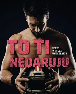 Erotická beletria To ti nedaruju - Ilsa Madden-Mills