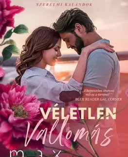 Romantická beletria Szerelmi kalandok 1: Véletlen vallomás - Max Monroe