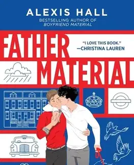 Romantická beletria Father Material - Alexis Hall